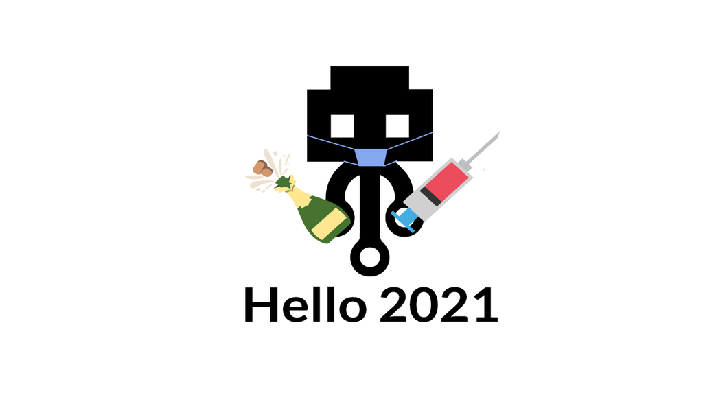 🥳 Welcome to 2021! 💉